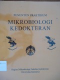 Penuntun Praktikum Mikrobiologi Kedokteran
